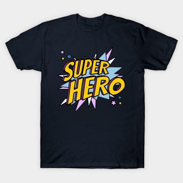 SUPER HERO T-Shirt by GreatSeries